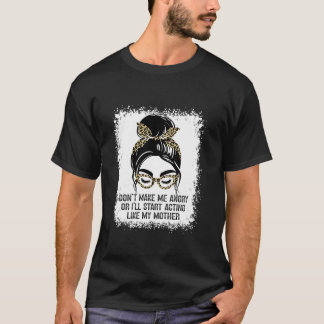 T-shirt Ne me mettez pas en colère ou je commencerai à agi