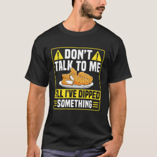 T-shirt Ne me parle pas Chicken Tender 1