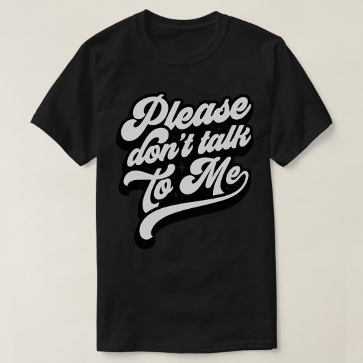 T-shirt Ne Me Parlez Pas (Design devant)