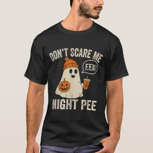 T-shirt Ne M'E Pas Je Pourrais Faire Pipi Halloween Grosse (Devant)