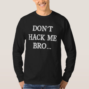 T-shirt Ne me pirate pas frère pirate informatique pirate