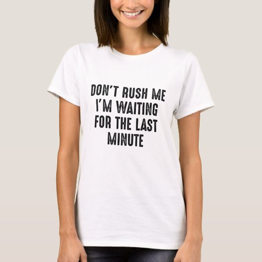 T-shirt Ne me pressez pas (Devant)