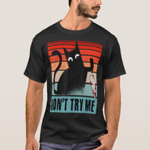 T-shirt Ne me provoque pas Chat lunatique avec couteau Cha