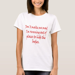 T-shirt Ne me rendez pas fou