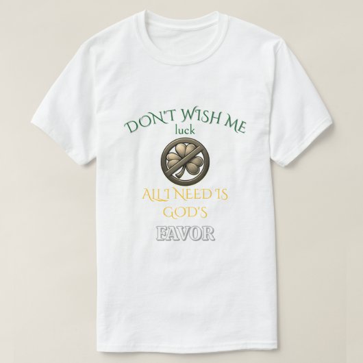 T-shirt Ne Me Souhaitez Pas De Chance (Design devant)