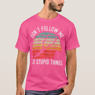 T-shirt Ne Me Suis Pas Je Fais Des Choses Stupides Plongée