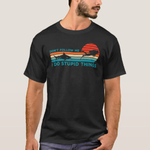 T-shirt Ne Me Suis Pas Je Fais Des Choses Stupides Plongeu