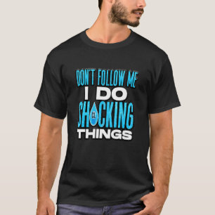 T-shirt Ne Me Suis Pas Je Shocking Things Pool Guy Clean