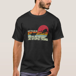T-shirt Ne Me Suivez Pas Je Fais Des Choses Idiotes Plonge