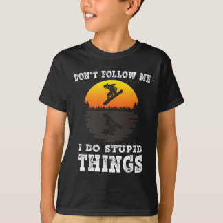 T-shirt Ne me suivez pas Je fais des choses stupides Vinta