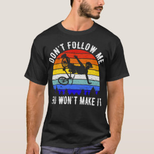 T-shirt Ne Me Suivez Pas Vous Ne Faîtrez Pas Ce VTT III