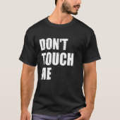 T-shirt Ne me touche pas Signal Introvert Antisocial (Devant)