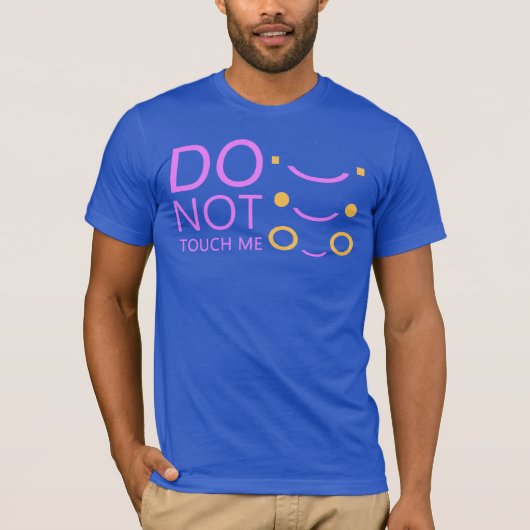 T-shirt ne me touchez pas (Devant)