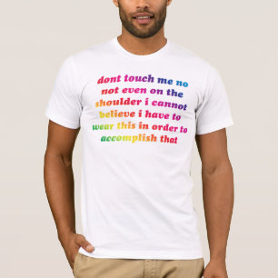 T-shirt ne me touchez pas arc-en-ciel