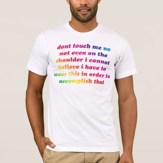 T-shirt ne me touchez pas arc-en-ciel (Devant)