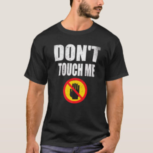 T-shirt Ne me touchez pas Signe Introverti Antisocial 1