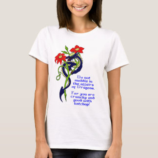 T-shirt Ne mêlez pas dans les affaires des dragons