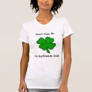 T-shirt Ne m'embrassez pas ! L'Irlandais de mon ami