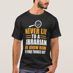 T-shirt Ne Mens Jamais À Un Bibliothécaire Que Nous Savons