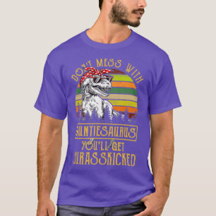 T-shirt Ne Mess Avec Auntiesaurus Vous Obtiendrez