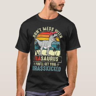 T-shirt Ne Mess Avec Tiasaurus Vous Obtiendrez Jurasskicke