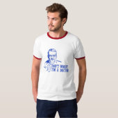 T-shirt Ne m'inquiétez pas suis un docteur (Devant entier)