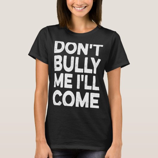 T-shirt Ne m'intimide pas, je viendrai (Devant)