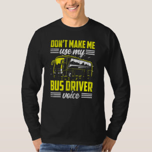 T-shirt Ne m'oblige pas à utiliser les bus Busman Voice de