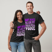 T-shirt Ne m'oblige pas à utiliser ma voix de boule de PIC (Unisexe)