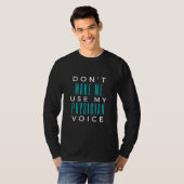 T-shirt Ne m'oblige pas à utiliser ma voix de médecin (Devant entier)