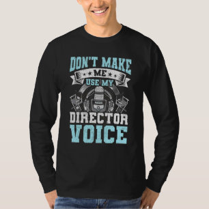 T-shirt Ne m'oblige pas à utiliser mon metteur en scène ac