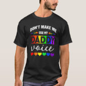 T-shirt Ne m'oblige pas à utiliser mon papa Voice Funny Ga (Devant)
