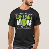 T-shirt Ne m'oblige pas à utiliser mon softball maman voix (Devant)