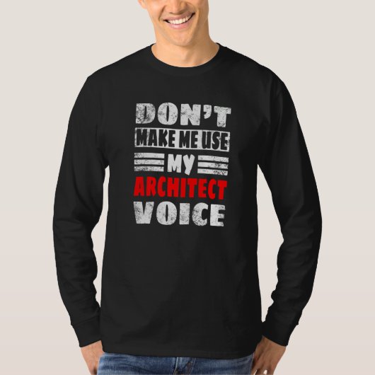 T-shirt Ne m'oblige pas à utiliser My Architect Voice Wome (Devant)