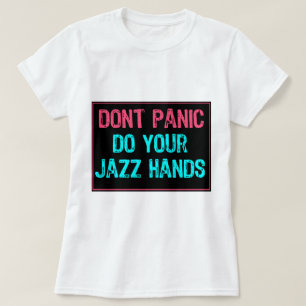 T-shirt Ne panique pas signe - Faites vos mains de jazz bl
