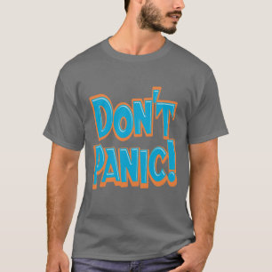 T-shirt Ne paniquez pas !