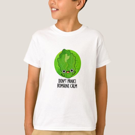 T-shirt Ne paniquez pas Romaine Calm Funny Veggie Pun (Devant)