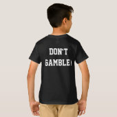 T-shirt Ne parie pas (Dos entier)