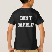 T-shirt Ne parie pas (Dos)