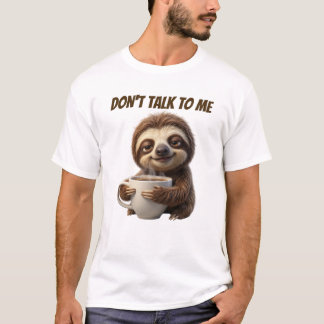 T-shirt Ne Parle Pas Au Café Paresseux