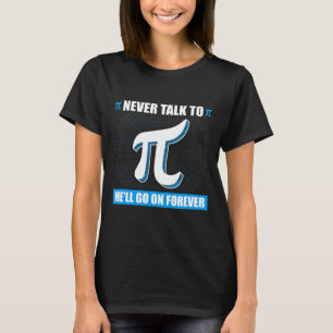 T-shirt Ne Parlez Jamais À Pi Pi Happy Pi Day Math