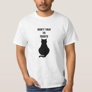 T-shirt Ne parlez pas aux idiots