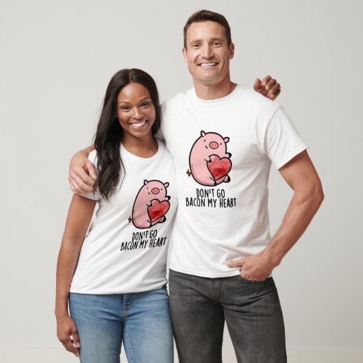 T-shirt Ne pars pas Bacon Mon Coeur Funny Pig Pun (Unisexe)