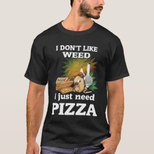 T-shirt Ne pas aimer Weed Carlin Pizza