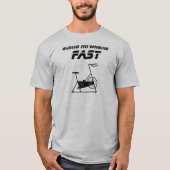 T-shirt Ne pas aller où rapide (Devant)