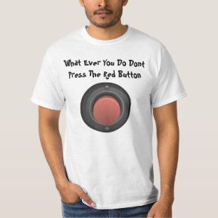 T-shirt Ne Pas Appuyer Sur Le Humour Funny Du Bouton Rouge