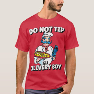 T-shirt Ne Pas Astucer La Livraison Garçon Chef Manger Piz