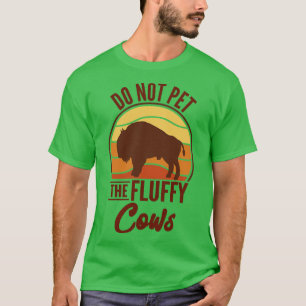 T-shirt Ne Pas Atteindre Le Bison De Buffalo Des Vaches Fl
