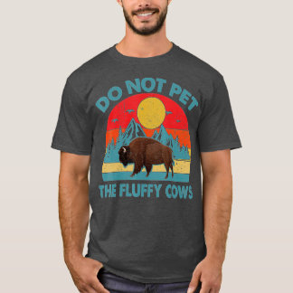 T-shirt Ne Pas Atteindre Les Vaches Fluffantes Vintage
