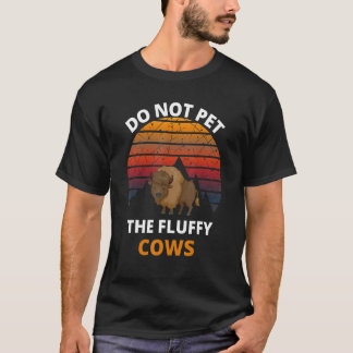 T-shirt Ne Pas Attirer Les Vaches Fluffantes Bison Retro V